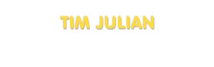 Der Vorname Tim Julian